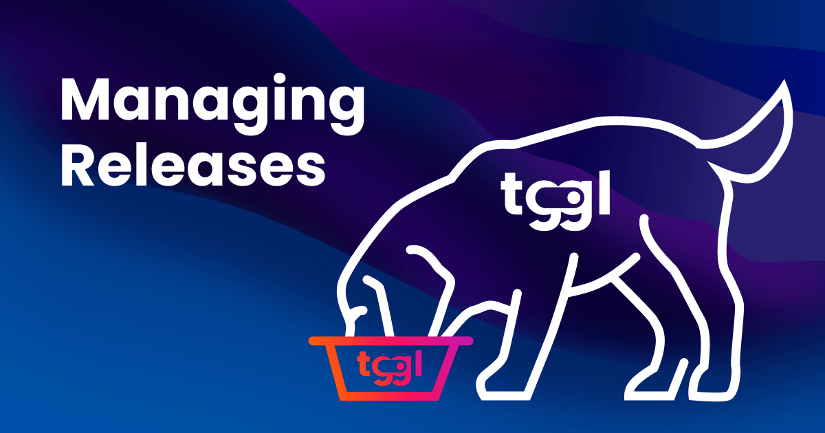 Dogfooding: How Tggl uses Tggl to release features