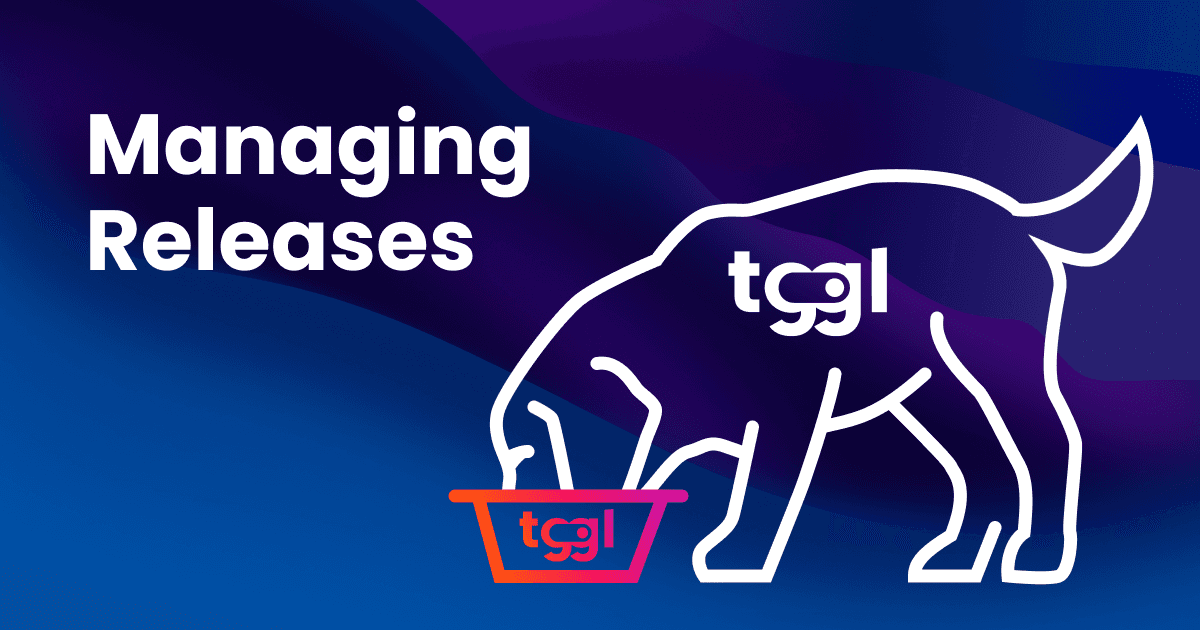 Dogfooding: How Tggl uses Tggl to release features